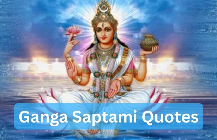 Ganga Saptami Quotes