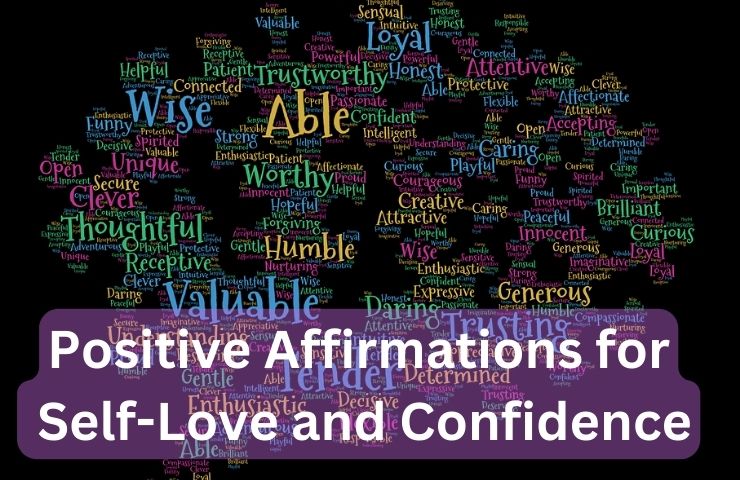 Positive Affirmations for Self-Love and Confidence
