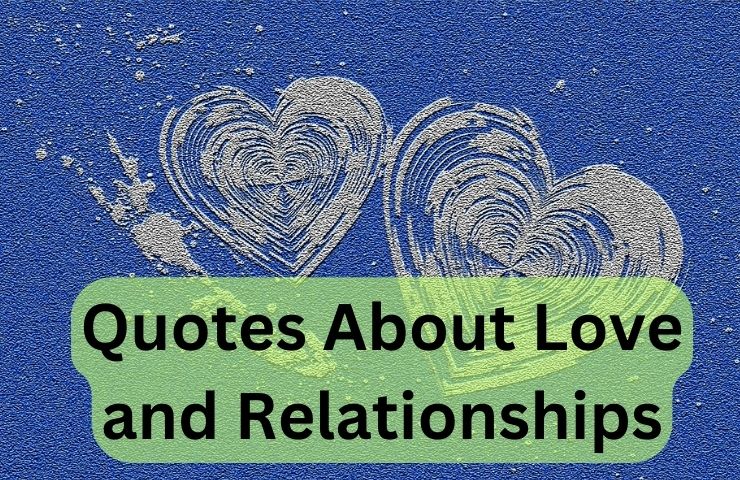 Quotes About Love and Relationships