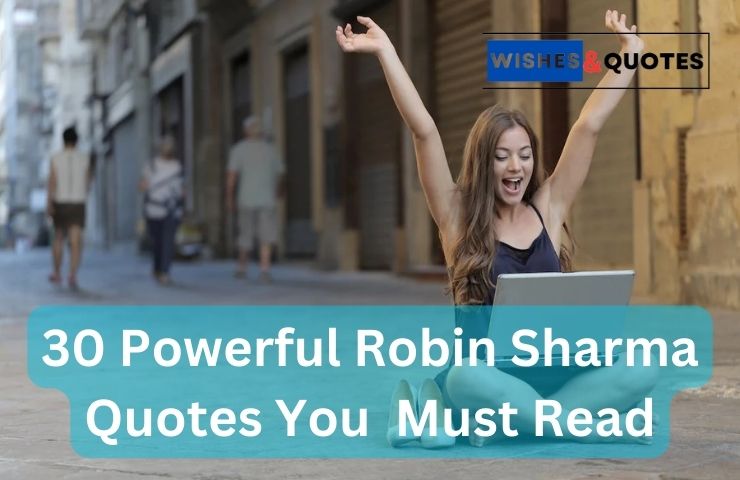 30 Powerful Robin Sharma Quotes You Must Read