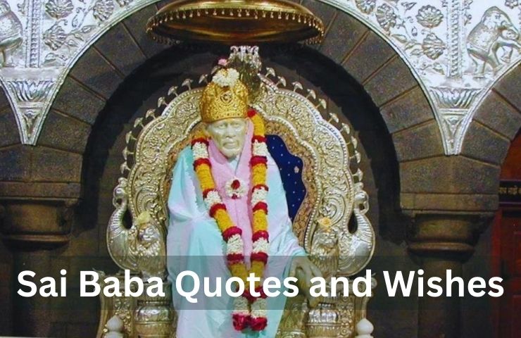 Sai Baba Wishesand Quotes