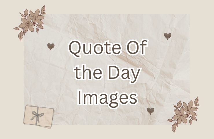 Quote Of the Day Images