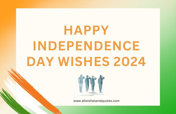 Happy Independence Day Wishes 2024